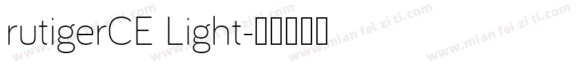 rutigerCE Light字体转换